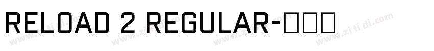 Reload 2 Regular字体转换